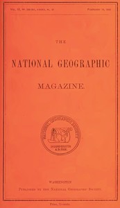 The National Geographic Magazine, Vol. III., PP. 205-261, I-XXXV, PL. 21, February 19, 1892