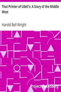 That Printer of Udell's: A Story of the Middle West