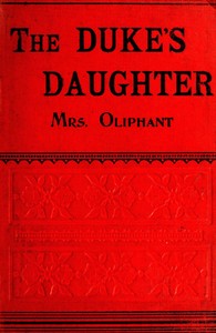 The Duke's Daughter; and, The Fugitives; vol. 2/3