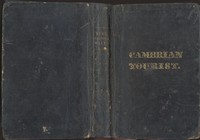 The Cambrian Tourist, or, Post-Chaise Companion through Wales [1828]: Containing cursory sketches of the Welsh territories, and a description of the manners, customs, and games of the natives