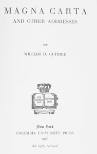 Magna Carta, and Other Addresses