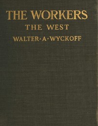 The Workers: An Experiment in Reality. The West