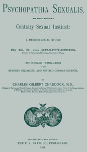 Psychopathia sexualis: With especial reference to contrary sexual instinct: A medico-legal study