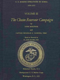 U.S. Marine Operations in Korea, 1950-1953, Volume 3 (of 5): The Chosin Reservoir Campaign