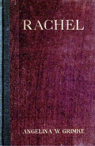 Rachel: A Play in Three Acts