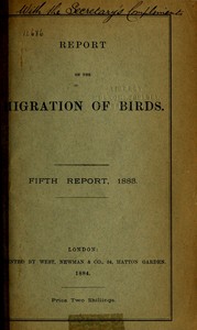 Report on the Migration of Birds in the Spring and Autumn of 1883. Fifth Report