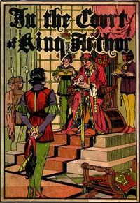 In the Court of King Arthur