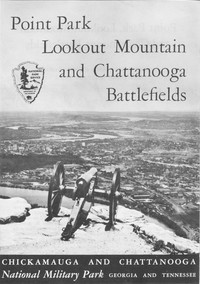 Point Park, Lookout Mountain and Chattanooga Battlefields: Chickamauga and Chattanooga National Military Park, Georgia and Tennessee