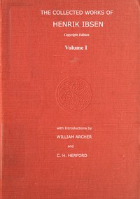 The Collected Works of Henrik Ibsen, Vol. 01 (of 11)