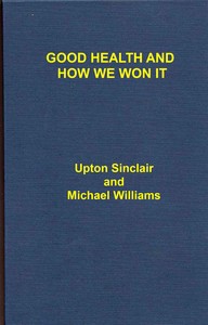 Good Health and How We Won It, With an Account of the New Hygiene