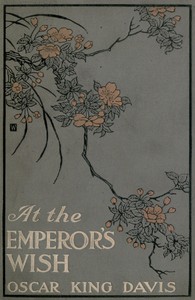 At the Emperor's Wish: A Tale of the New Japan