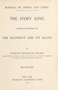 The Ivory King: A popular history of the elephant and its allies
