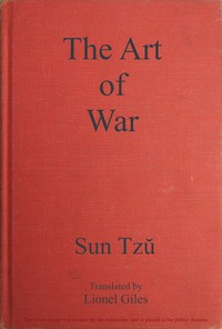Sun Tzŭ on the Art of War: The Oldest Military Treatise in the World