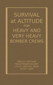 Survival at Altitude for Heavy and Very Heavy Bomber Crews