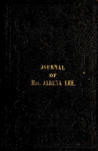 Religious Experience and Journal of Mrs. Jarena Lee: Giving an Account of Her Call to Preach the Gospel