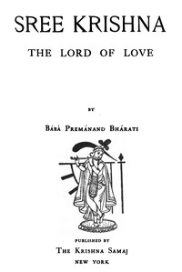Sree Krishna, the Lord of Love