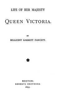 Life of Her Majesty Queen Victoria