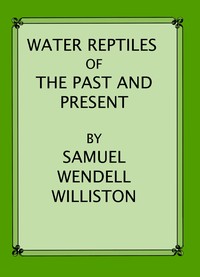 Water Reptiles of the Past and Present