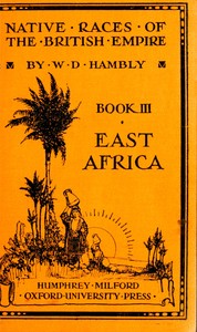 The Native Races of East Africa