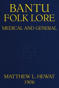 Bantu Folk Lore (Medical and General)