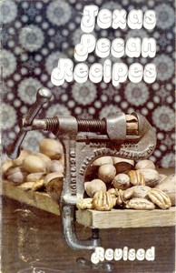 Texas Pecan Recipes (Revised)