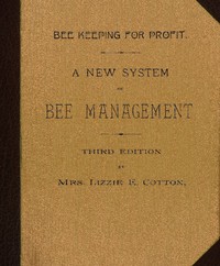 Bee Keeping for Profit. A New System of Bee Management (1891): Third Edition.