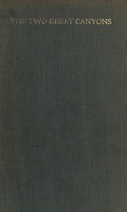 The Two Great Canyons: Excerpts From Letters Written on a Western Journey