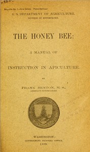 The honey bee: a manual of instruction in apiculture