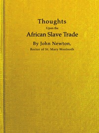 Thoughts upon the African slave trade