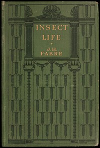 Insect life: Souvenirs of a naturalist
