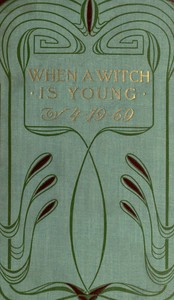 When a witch is young: a historical novel
