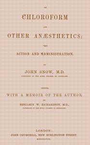On chloroform and other anæsthetics: their action and administration