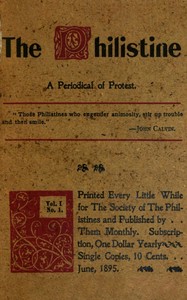 The Philistine : $b a periodical of protest (Vol. I, No. 1, June 1895)