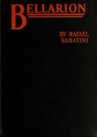 Bellarion the Fortunate: A romance