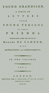 Young Grandison, volume 1 (of 2): A series of letters from young persons to their friends
