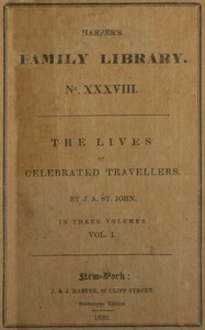 The lives of celebrated travellers, Vol. 1. (of 3)
