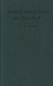 Modern house-plans for everybody: For village and country residences costing from two hundred and fifty dollars to eight thousand dollars
