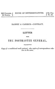 Ramsey & Carmick, contract.: Letter from the Postmaster General transmitting copy of a conditional mail contract; also copies of correspondence relative to the same