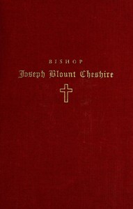 Bishop Joseph Blount Cheshire: His Life and Work