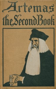 Artemas—the second book: concerning men, and the things that men did do, at the time when there was war