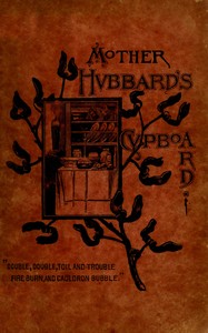 Mother Hubbard's cupboard: Recipes collected by the Young Ladies' Society, First Baptist Church, Rochester N.Y. Fourth Edition