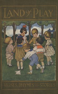Land of play: Verses, rhymes, stories
