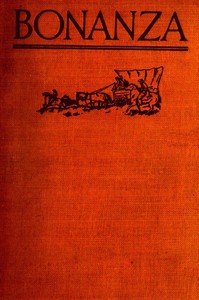 Bonanza: A story of the Gold Trail