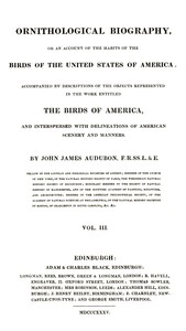 Ornithological biography, Vol. 3 (of 5) : $b An account of the habits of the birds of the United States of America