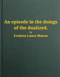 An episode in the doings of the dualized