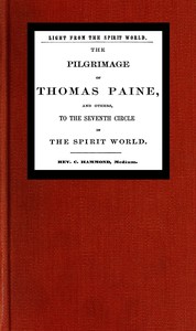 Light from the spirit world: The pilgrimage of Thomas Paine and others to the seventh circle in the spirit world