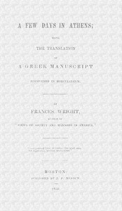 A few days in Athens: being the translation of a Greek manuscript discovered in Herculaneum