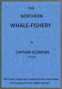The northern whale-fishery
