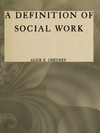 A definition of social work: A thesis in sociology