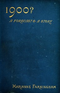 Nineteen hundred? A forecast and a story